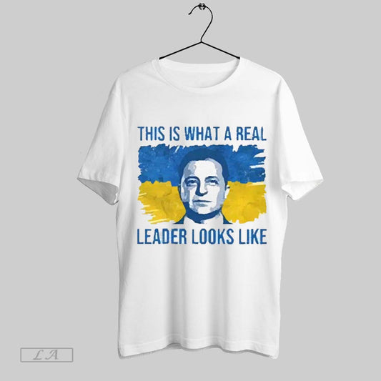 Top Volodymyr Zelensky This Is What A Real Leader Looks Like 2025 T Shirt Sweatshirt Hoodie Shirt