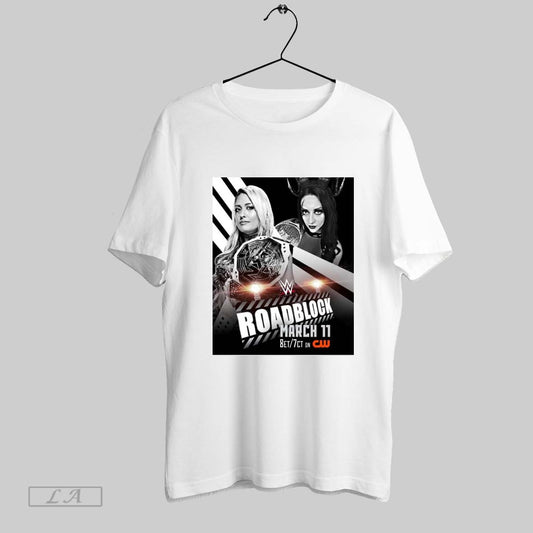 Top Wwe Nxt Giulia And Stephanie Vaquer Champion Vs Champion Match Roadblock March 11 2025 Poster T Shirt Sweatshirt Tee Shirt