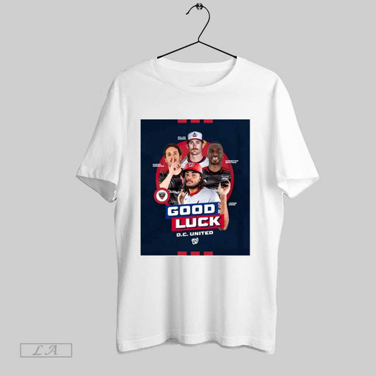 Top Washington Nationals Dylan Crews Aaron Herrera Christian Benteke James Wood Good Luck D C T Shirt Sweatshirt Hoodie Shirt