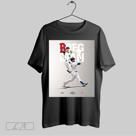 Top Welcome Alex Bregman Bregman Boston Red Sox Baseball Mlb 2025 Poster T Shirt