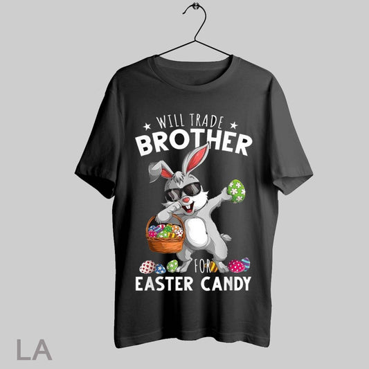 Top Will Trade Brother For Candy Easter Bunny T Shirt Sweatshirt Hoodie Shirt