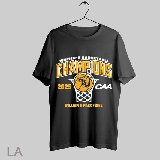 Top William Mary Tribe 2025 Caa Womens Basketball Conference Tournament Champions T Shirt Sweatshirt Hoodie Shirt