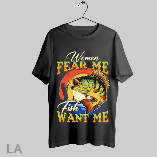 Top Women Fear Me Fish Want Me Funny Fishing Gifts For Fisherman T Shirt Sweatshirt Hoodie Shirt