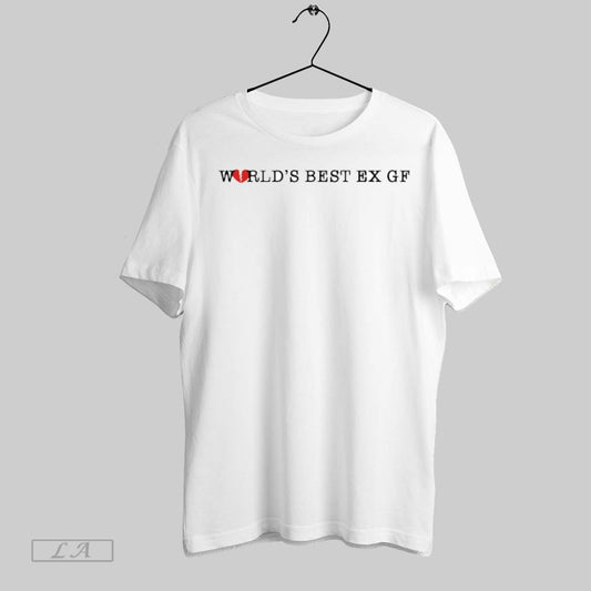 Top Worlds Best Ex Gf T Shirt Sweatshirt Hoodie Shirt