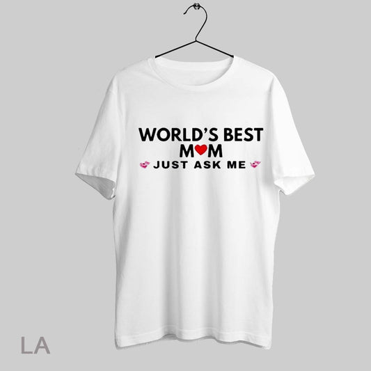 Top Worlds Best Mom Just Ask Me 2025 T Shirt Sweatshirt Hoodie Shirt