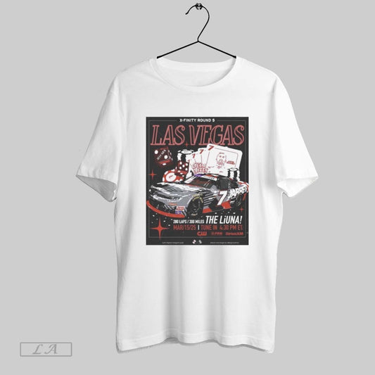 Top X Finity Round 5 Las Vegas Justin Allgaier Team Seven The Liuna March 15 2025 Tune In Goodyear T Shirt Sweatshirt Hoodie Shirt