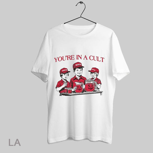 Top Youre In A Cult Maga T Shirt Sweatshirt Hoodie Shirt