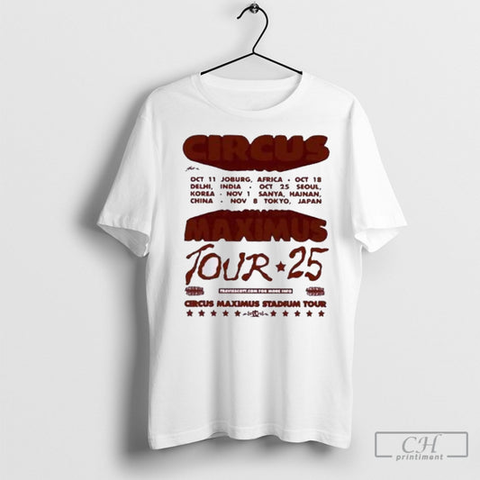 Travis Scott The Circus Maximus Stadium Tour 2025 Start On October 11 In Johannesburg South Africa Shirt Sweatshirt Poster