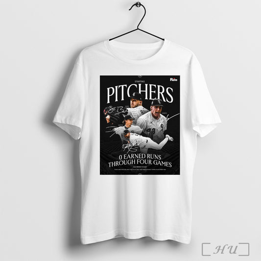 Trending Chicago White Sox Starting Pitchers Burke Cannon Martin Perez 0 Earned Runs Through Four Games Signatures Poster T Shirt Sweatshirt