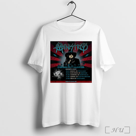Trending Ministry L O E Europe 2025 28 07 Munich De Free And Easy 29 07 Karlsruhe De Substage Poster T Shirt Sweatshirt
