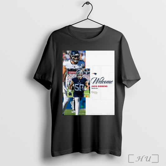 Trending New England Patriots Welcome Jack Gibbens Linebacker Encore Boston Harbor Signature Poster T Shirt Sweatshirt