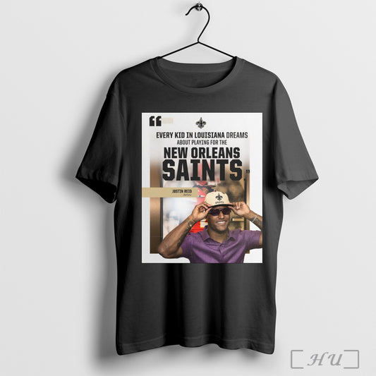 Trending New Orleans Saints Justin Reid Every Kid In Louisiana Dreams About Playing For The New Orleans Saints Poster T Shirt Sweatshirt