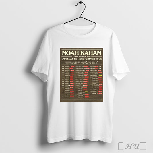 Trending Noah Kahan North America 2024 Well All Be Here Forever Tour Featuring Jensen Mcrae Ryan Beatty Poster T Shirt Sweatshirt