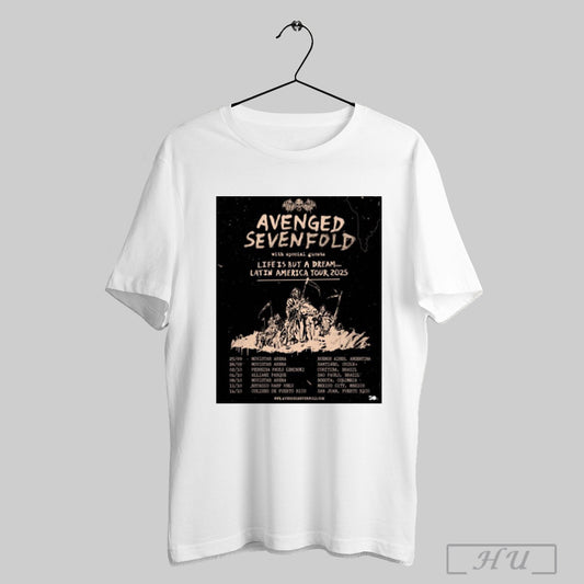 Trending Poster Avenged Sevenfold With Special Guests Life Is But A Dream Latin America Tour 2025 25 09 Movistar Arena T Shirt Sweatshirt