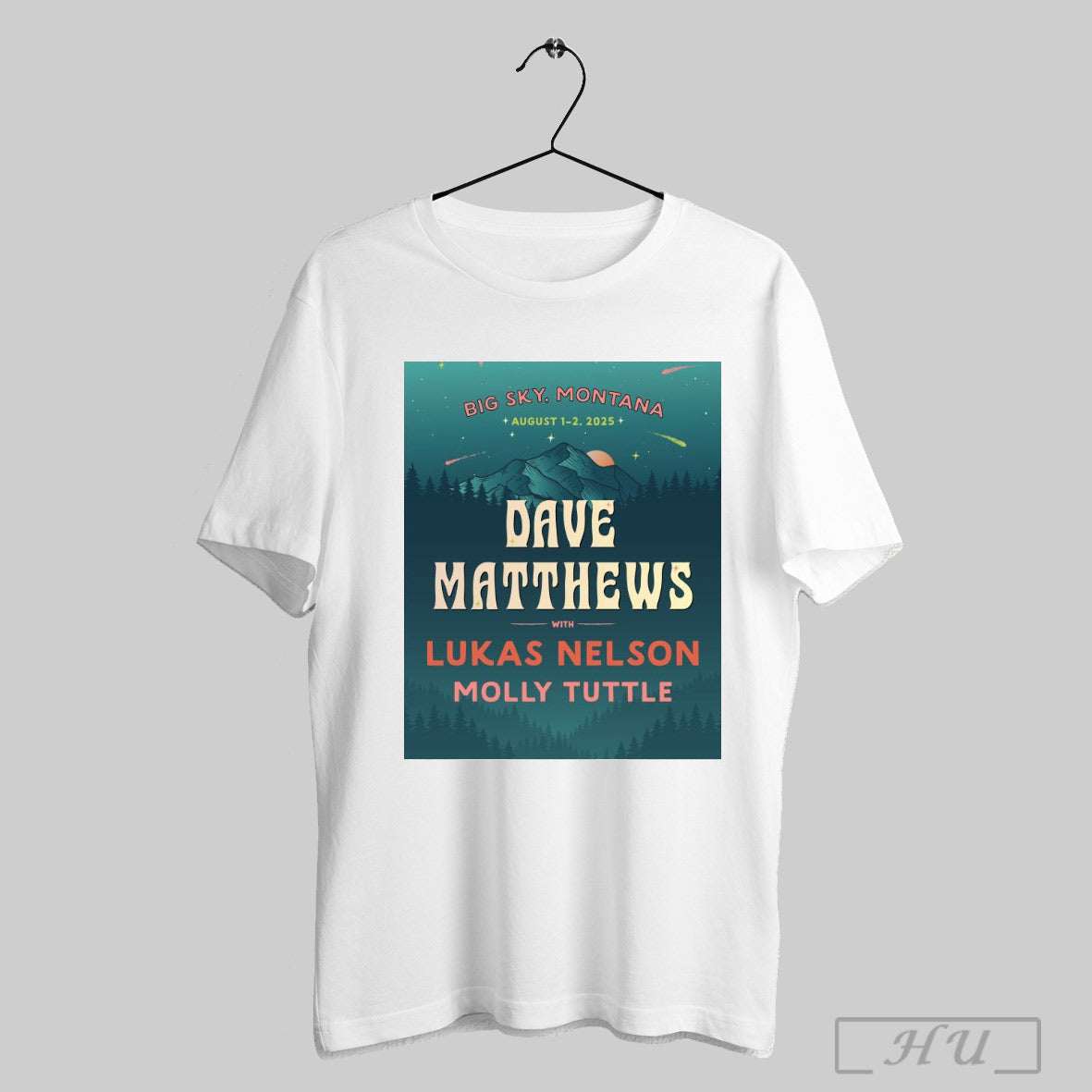 Trending Poster Dave Matthews With Lukas Nelson Molly Tuttle Big Sky Montana August 1 2 2025 T Shirt Sweatshirt