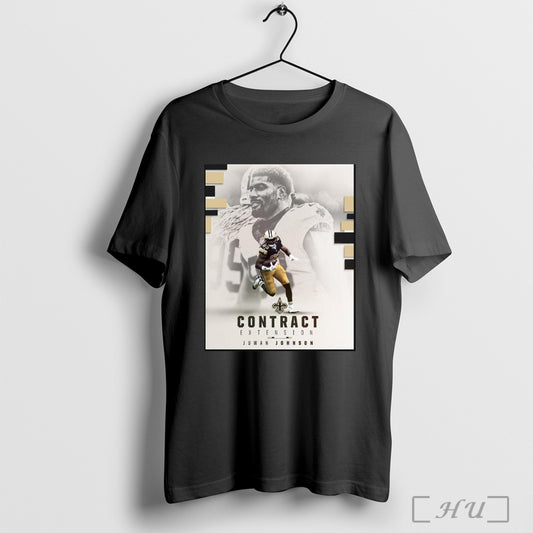 Trending Poster Juwan Johnson And The New Orleans Saints Agree To Terms On A Three Year Contract Extension T Shirt Sweatshirt