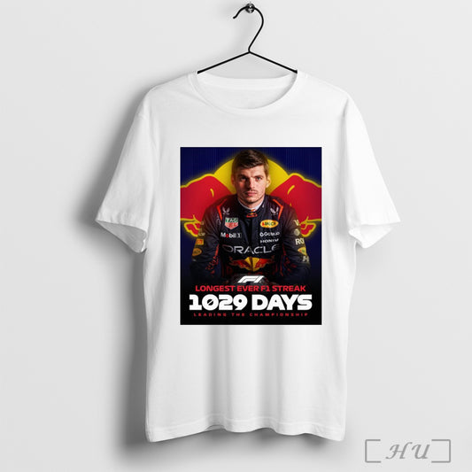 Trending Poster Max Verstappen Longest Ever Formula 1 Steak 1029 Days Leading The Championship T Shirt Sweatshirt