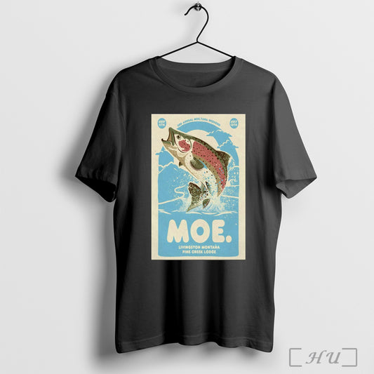 Trending Poster Moe Livingston Montana Pine Creek Lodge 3rd Annual Moe Tana Weekend July 11 12 2025 Tour T Shirt Sweatshirt
