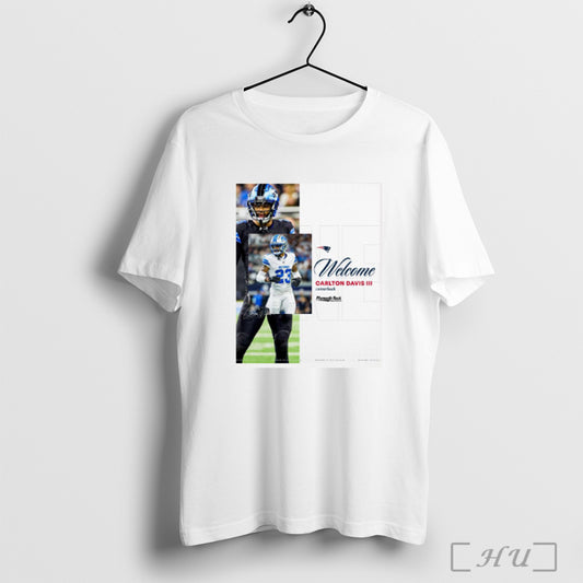 Trending Poster New England Patriots Football Nfl Welcome Cornerback Carlton Davis Iii Signature T Shirts