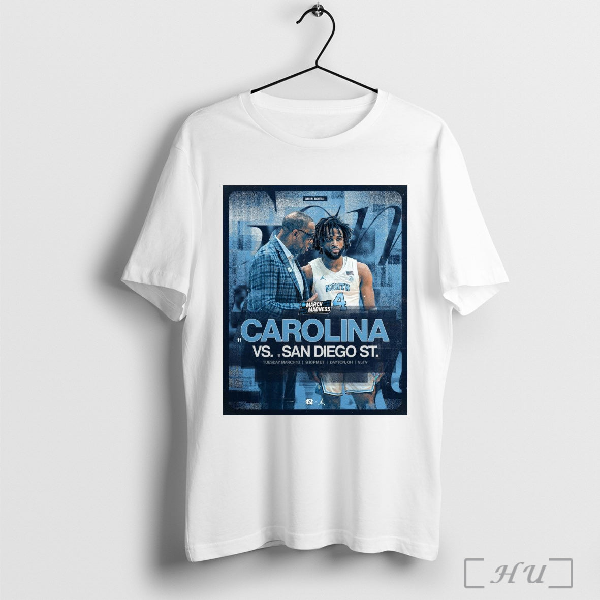 Trending Poster North Carolina Tar Heels Vs San Diego State Aztecs Tuesday March 18 2025 Dayton Oh March Madness T Shirt Sweatshirt