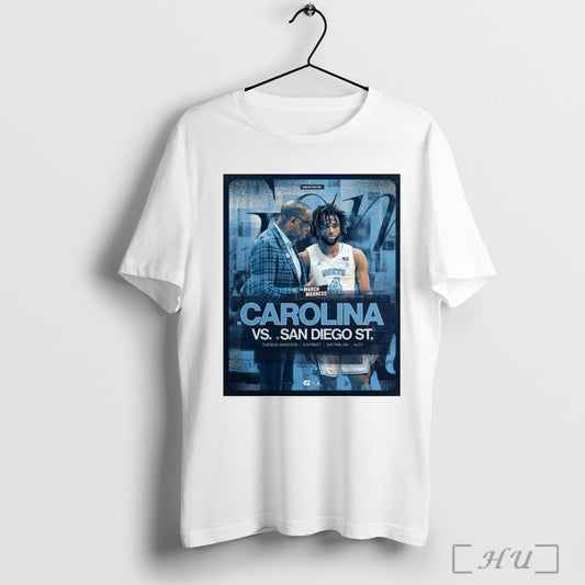 Trending Poster North Carolina Tar Heels Vs San Diego St Ncaa March Madness March 18 2025 Dayton Oh T Shirt Sweatshirt