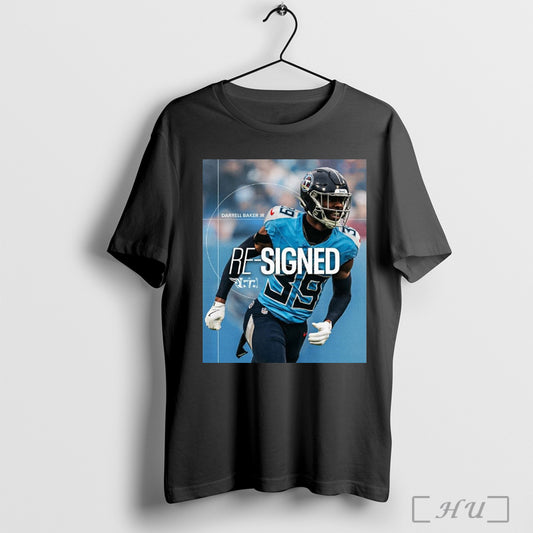 Trending Poster Tennessee Titans Football Nfl Have Re Signed Cornerback Darrell Baker Jr T Shirt Sweatshirt