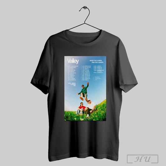 Trending Poster Valley North American Continued Tour 2025 Water The Flowers Pray For A Garden T Shirt Sweatshirt