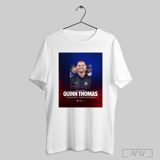 Trending Poster Welcome Quinn Thomas Assistant Coach Offense Arizona Wildcats Football T Shirt Sweatshirt