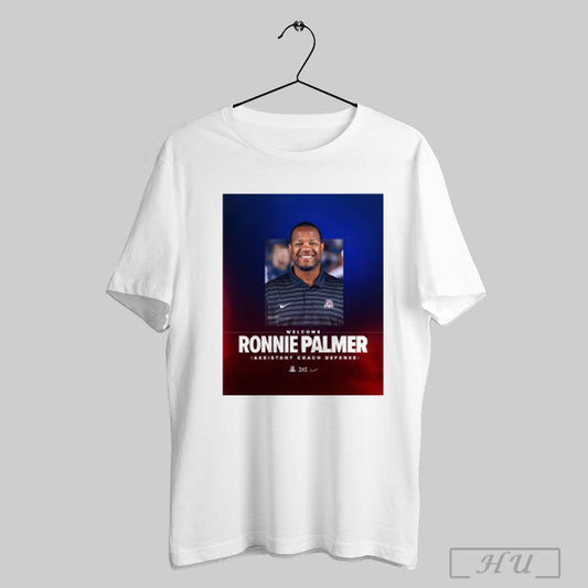 Trending Poster Welcome Ronnie Palmer Assistant Coach Defense Arizona Wildcats Football T Shirt Sweatshirt