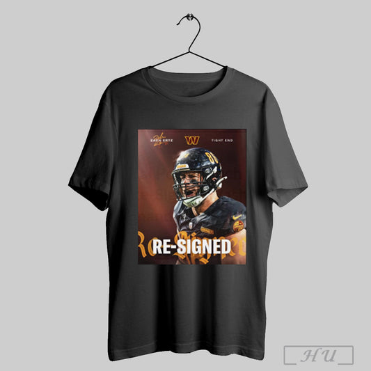 Trending Poster Zach Ertz Is Back Tight End Re Signed Washington Commanders Nfl Signature T Shirt Sweatshirt