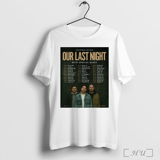 Trending The Double Life Tour Our Last Night With Special Guest Aug 8 St Louis Mo Aug 9 Chicago Il Poster T Shirt Sweatshirt