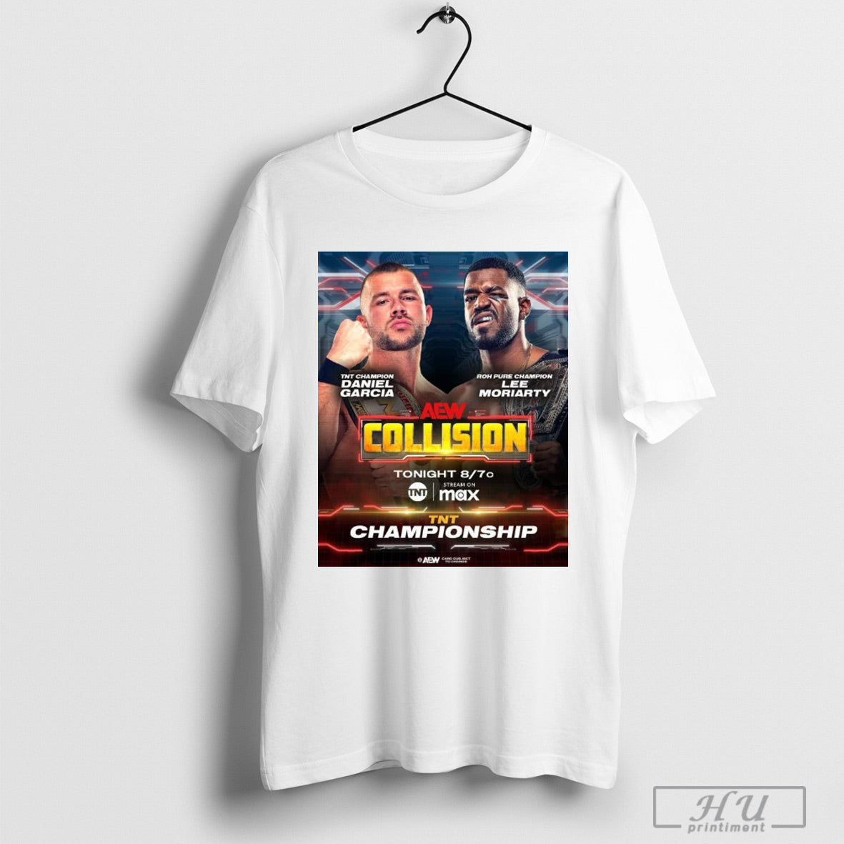 Trendy Aew Collision Tnt Championship Daniel Garcia Vs Lee Moriarty This Saturday Mar 8 2025 Poster T Shirt Sweatshirt