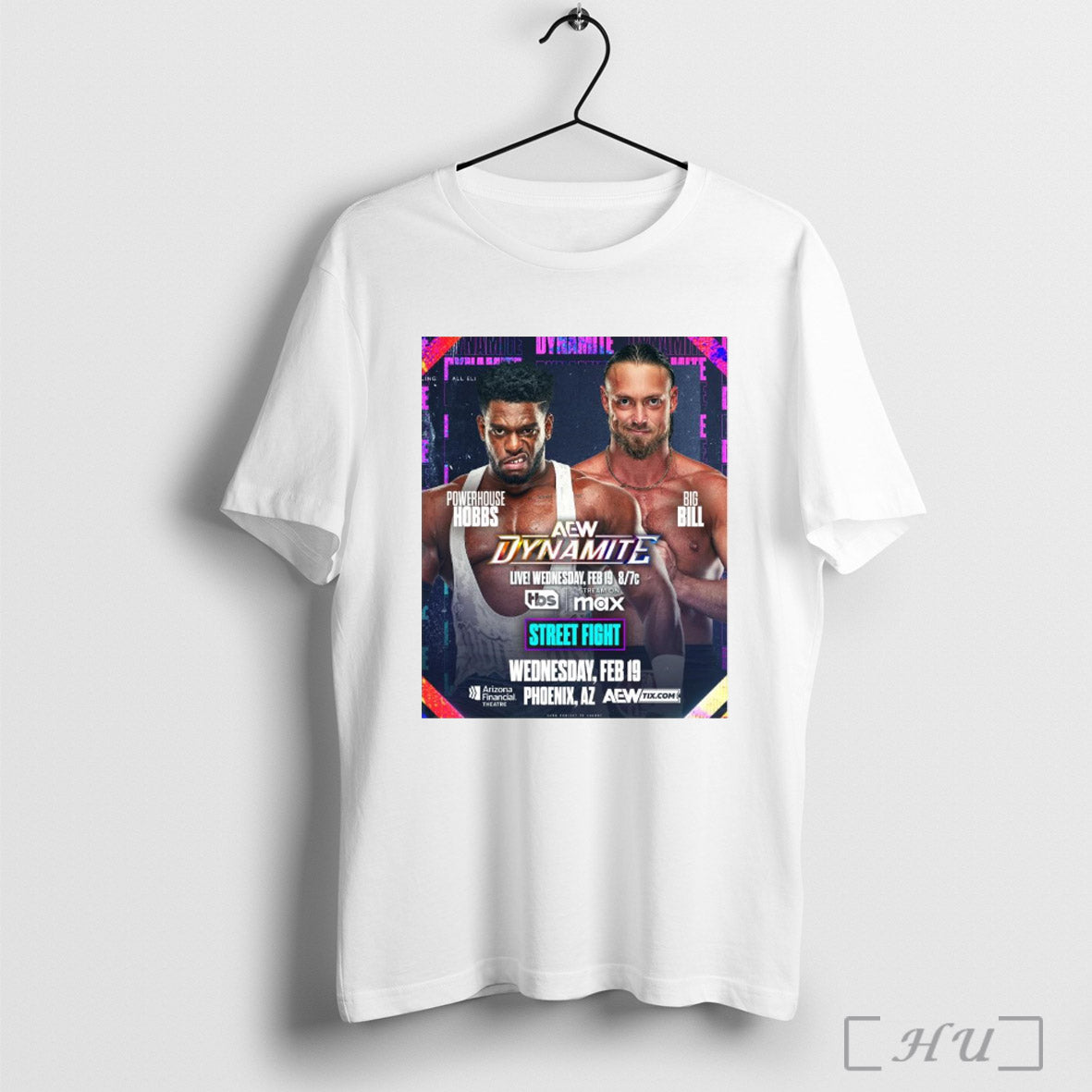 Trendy Aew Dynamite Powerhouse Hobbs Vs Big Bill Street Fight Feb 19 2025 Phoenix Az Poster Shirt Sweatshirt