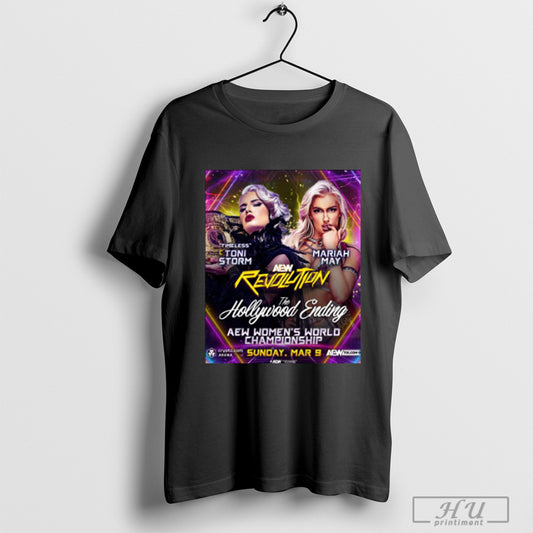 Trendy Aew Revolution Toni Storm Vs Mariah May The Hollywood Ending Womens World Championship Sun Mar 9 2025 Poster T Shirt