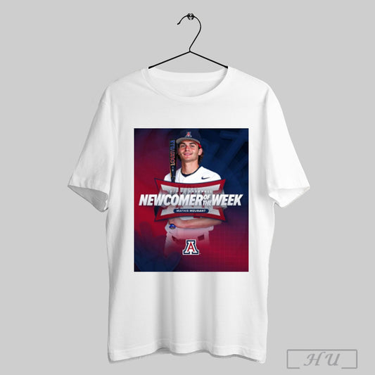 Trendy Arizona Wildcats Big 12 Baseball Weekly Award Winner New Comer Of The Week Mathis Meurant Poster T Shirt Sweatshirt