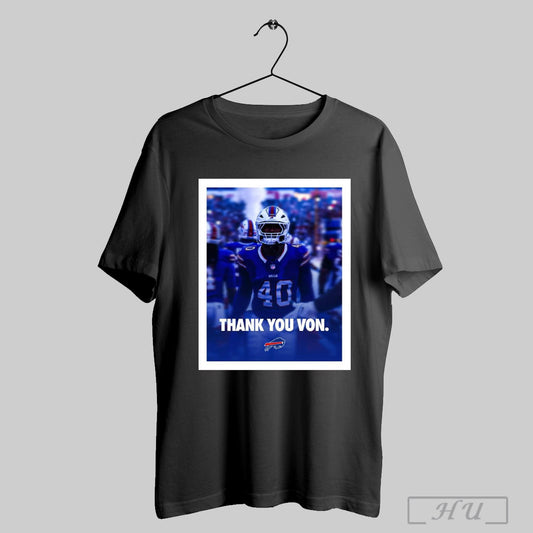 Trendy Buffalo Bills Nfl Football Thank You Von Miller Go Bills Bills Mafia Poster T Shirt Sweatshirt