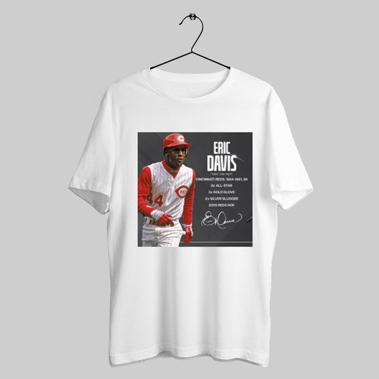 Trendy Cincinnati Reds Eric Davis Eric The Red 1984 1991 96 2x All Star 3x Gold Glove 2x Silver Slugger Signature Poster T Shirt Sweatshirt