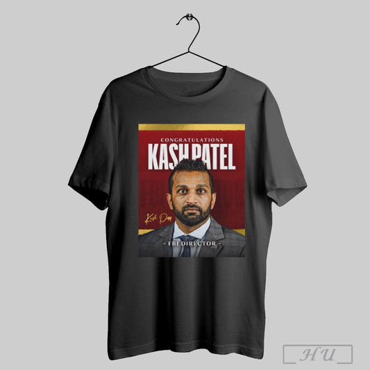 Trendy Congratulations Kash Patel Has Ly Been Confirmed As Fbi Director Signature Poster T Shirt Sweatshirt