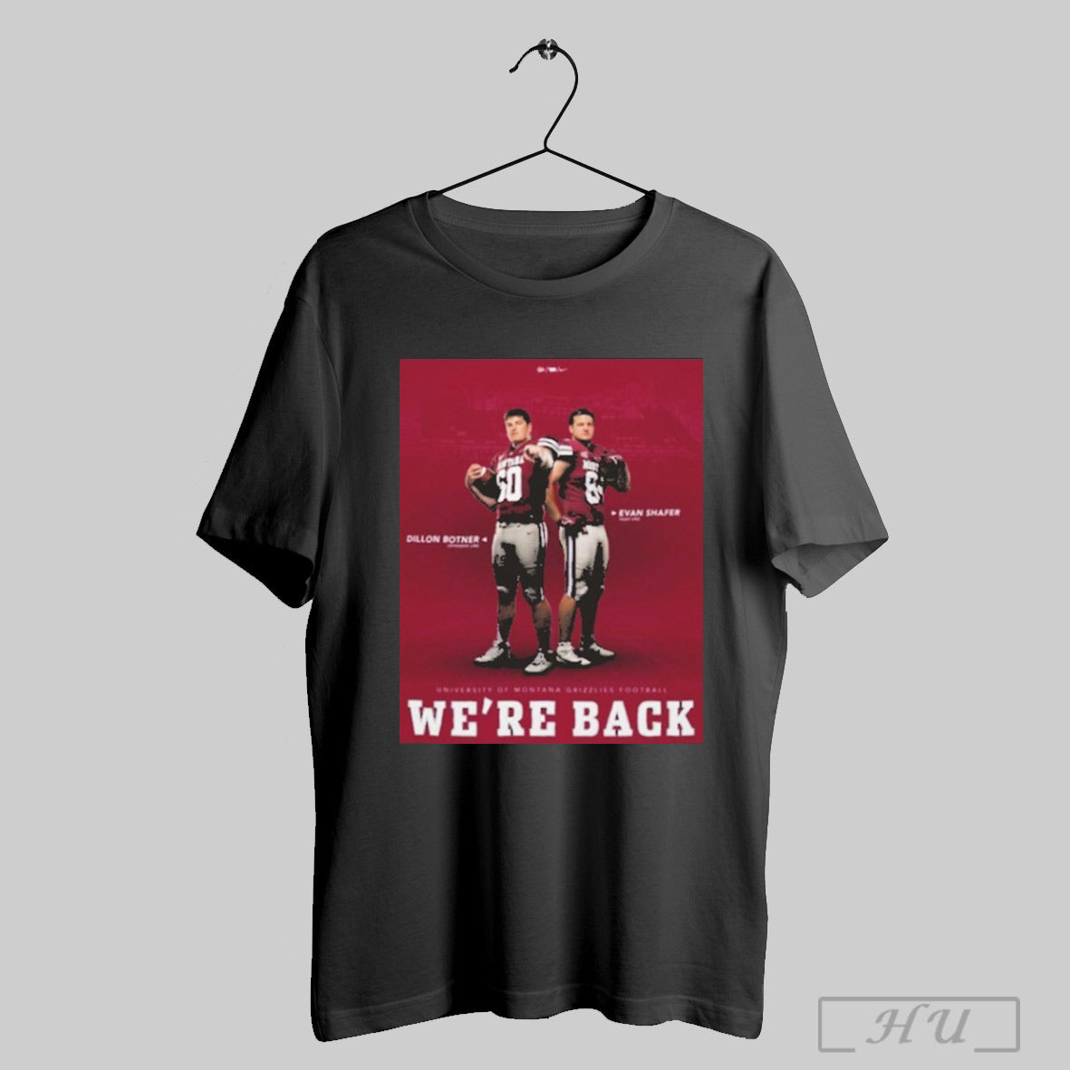 Trendy Dillon Botner Offensive Line Evan Shafer Tight End University Of Montana Grizzlies Football Were Back Football Poster T Shirt Sweatshirt