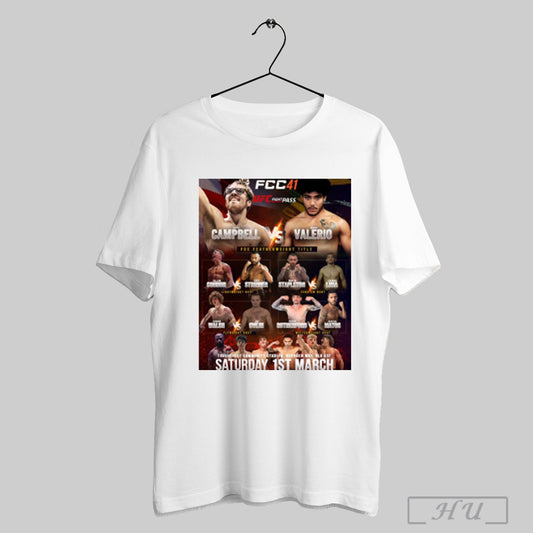 Trendy Fcc 41 Ufc Fight Pass Kurtis Campbell Vs Marcio Valerio Fcc Featherweight Title Toughsheet Community Stadium 1st March 2025 Poster T Shirt Sweatshirt