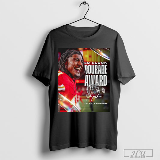 Trendy Kansas City Chiefs Congratulations Isiah Pacheco Ed Block Courage Award Signature Poster T Shirts