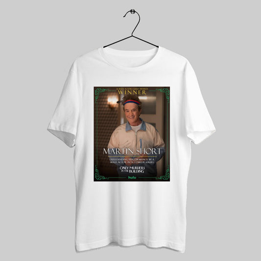 Trendy Martin Short Screen Actors Guild Awards Winner Outstanding Performance By A Male Actor In A Comedy Series Poster T Shirts