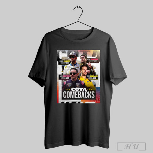 Trendy Nascar Chase Elliott Noah Gragson Alex Bowman Todd Gilliland Top 10 Finishes At Cota Comebacks Poster T Shirt Sweatshirt