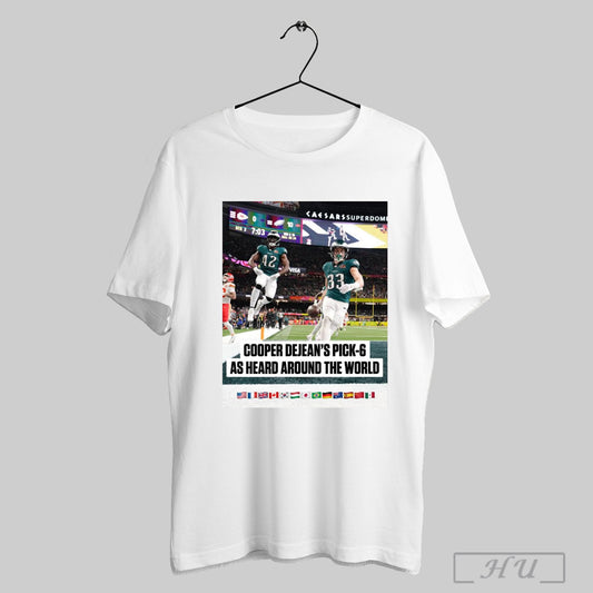 Trendy Philadelphia Eagles Nfl Cooper Dejeans Pick 6 As Heard Around The World Poster T Shirts Sweatshirt