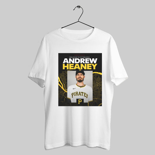 Trendy Pittsburgh Pirates Signed Lhp Andrew Heaney One Year Contract Welcome To Pittsburgh Poster T Shirts