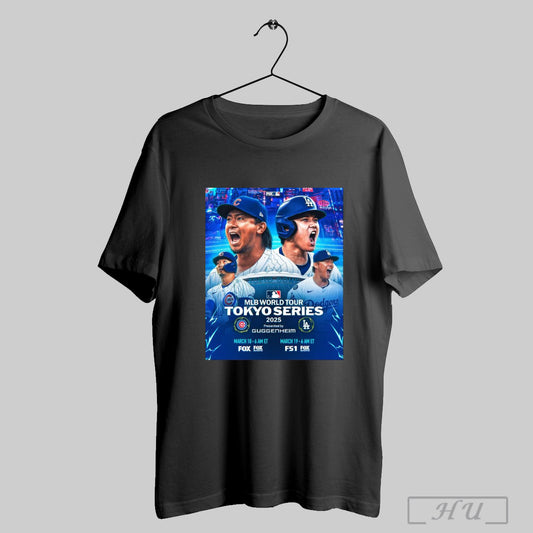 Trendy Poster 2025 Mlb World Tour Tokyo Series Los Angeles Dodgers Vs Chicago Cubs Kickoff The Regular Season T Shirt Sweatshirt