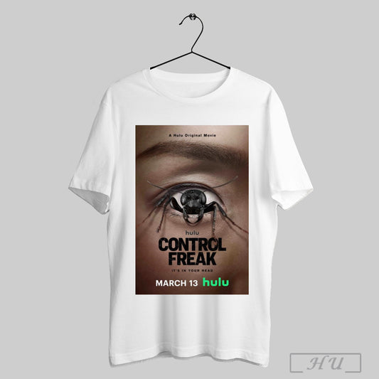 Trendy Poster A Hulu Original Movie Hulu Control Freak Its In Your Head March 13rd 2025 T Shirt Sweatshirt