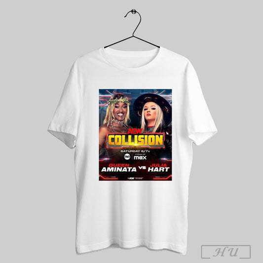 Trendy Poster Aew Collision Queen Aminata Vs Julia Hart Queen Vs Princess Saturday Night Feb 22 2025 T Shirt Sweatshirt