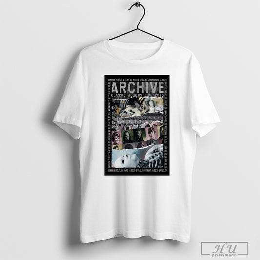 Trendy Poster Archive With Classic Albums Live 2025 London 30 01 25 And 31 01 25 Nantes 02 02 25 Luxembourg 03 02 24 T Shirts Sweatshirt