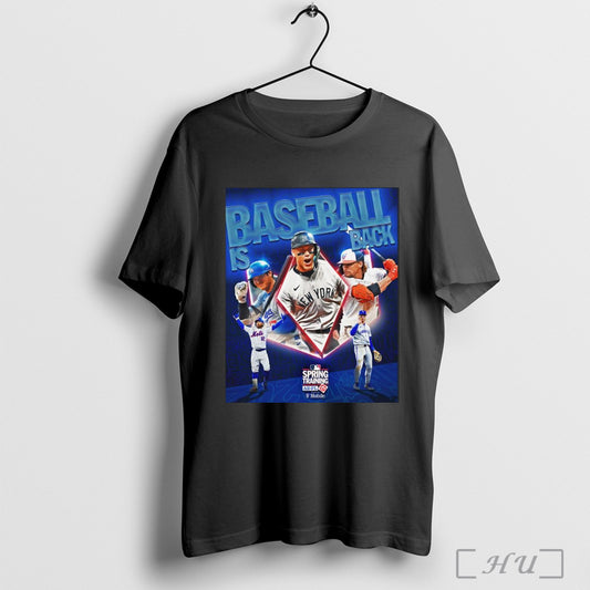 Trendy Poster Baseball Is Back Mlb Spring Training Az Fl T Mobile Ready For Some Baseball 2025 T Shirt